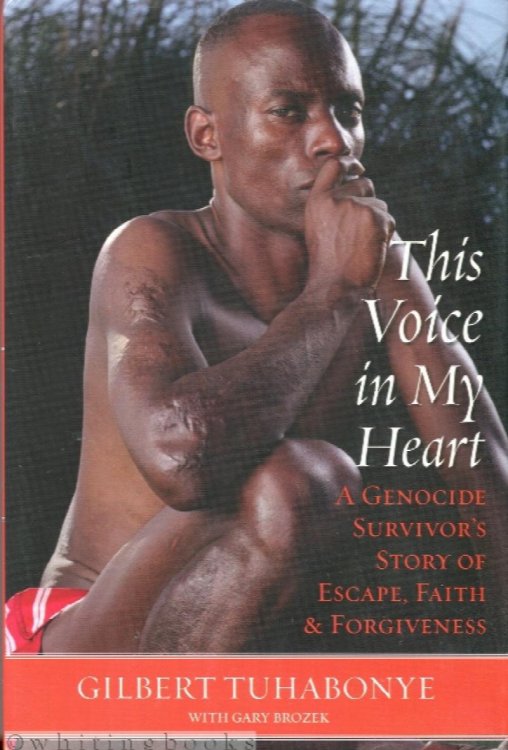 This Voice in My Heart: A Genocide Survivor's Story of Escape, Faith, and Forgiveness