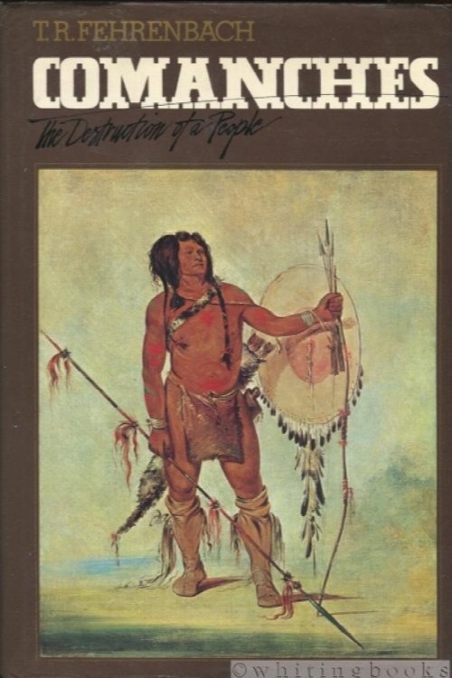 Comanches: The Destruction of a People