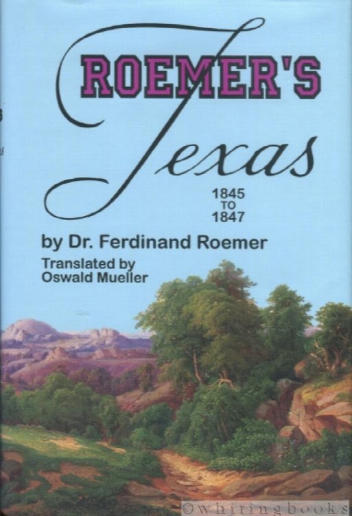 Roemer's Texas 1845 to 1847