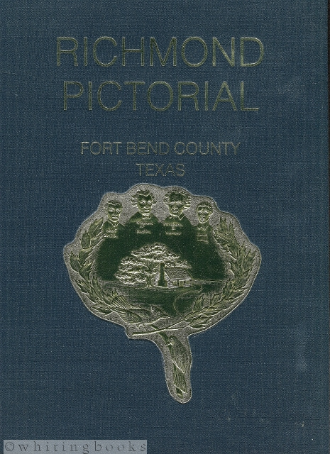 Richmond Pictorial - Fort Bend County, Texas