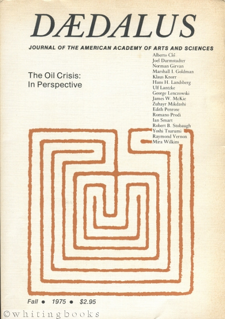 Daedalus: Journal of the American Academy of Arts and Sciences, Fall 1975 - THE OIL CRISIS: IN PERSPECTIVE