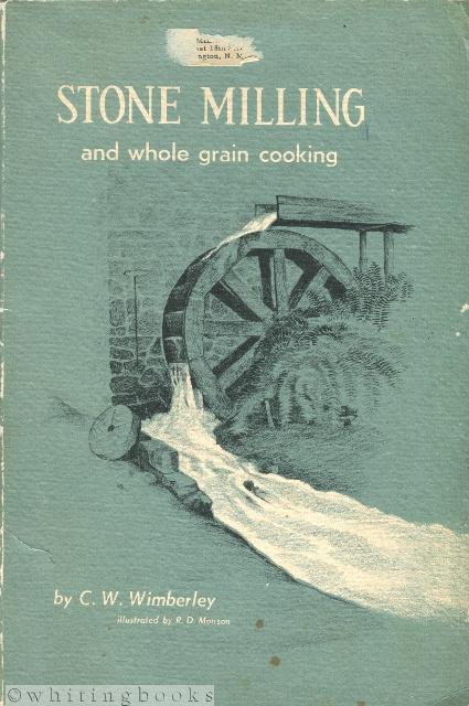 Stone Milling and Whole Grain Cooking