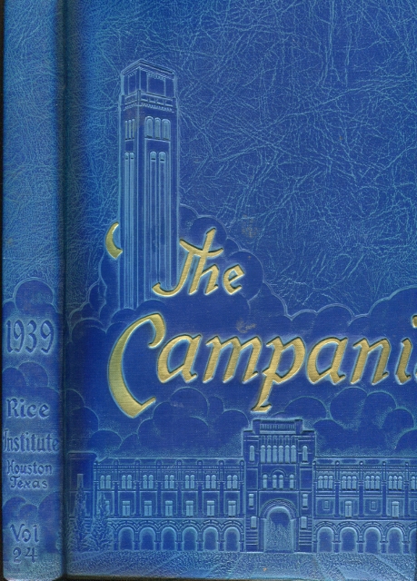 The Campanile, Volume 24: 1939 Rice Institute Yearbook