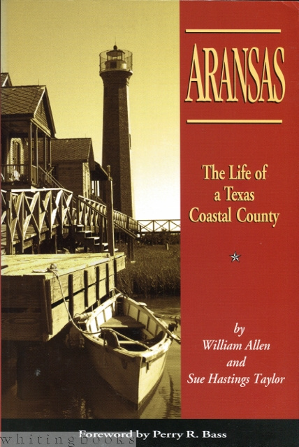 Aransas: The Life of a Texas Coastal County