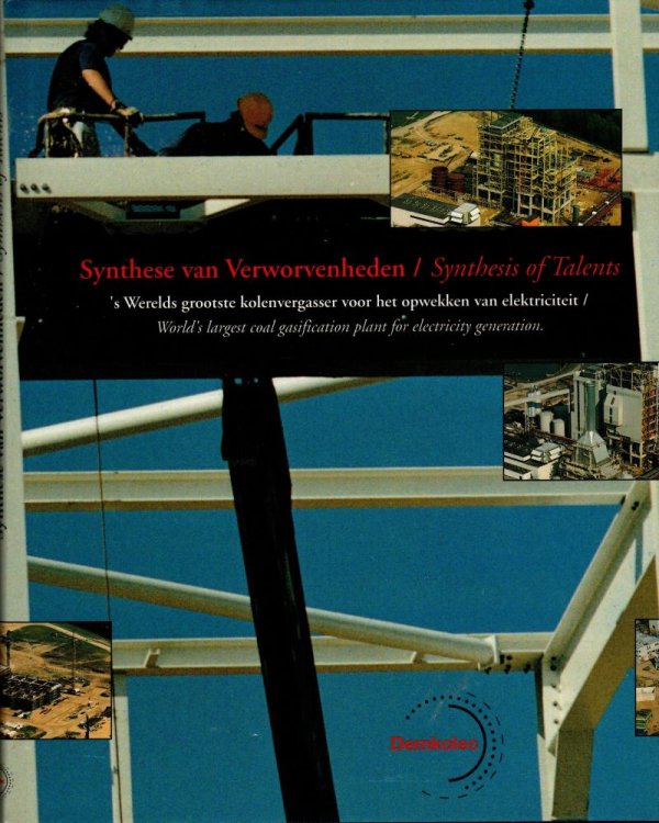 Synthese Van Verworvenheden - Synthesis of Talents: World's Largest Coal Gasification Plant for Electricity Generation