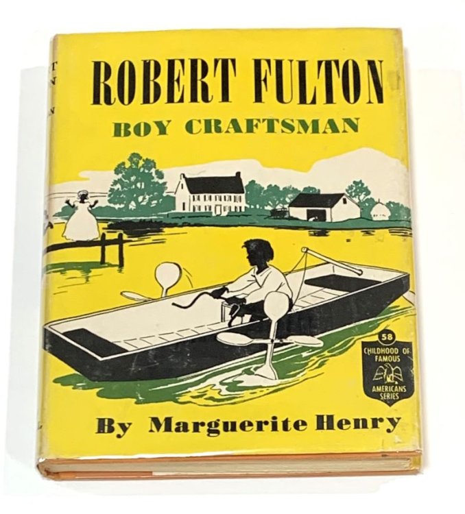 Robert Fulton: Boy Craftsman (The Childhood of Famous Americans Series)