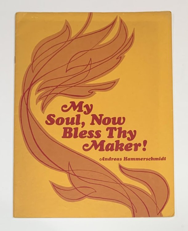 My Soul, Now Bless Thy Maker! (Nun lob, mein Seel, den Herren)