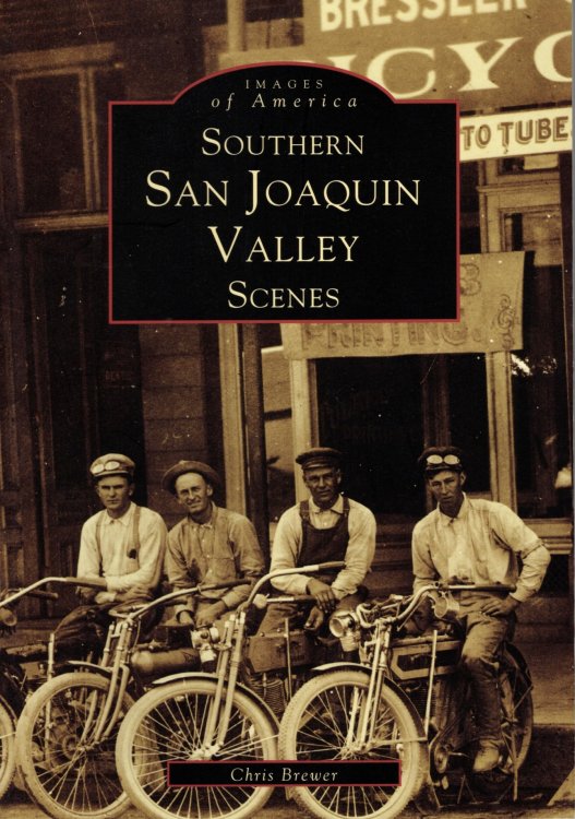 Southern San Joaquin Valley Scenes (Images of America: California)