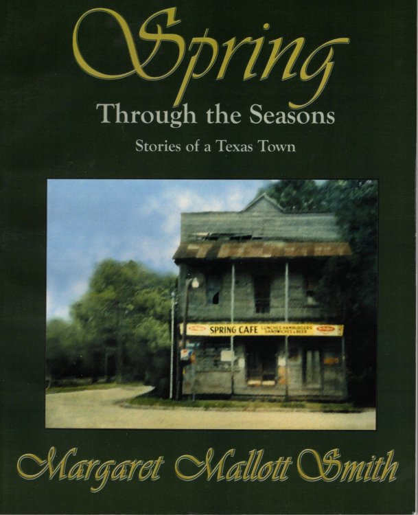 Spring through the Seasons: Stories of a Texas Town
