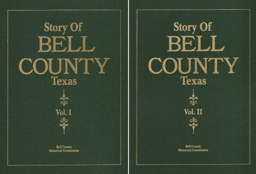 Story of Bell County, Texas - Two-Volume Set
