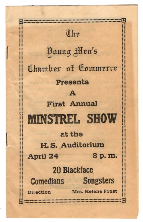 [Program] A First Annual Minstrel Show Presented by the Young Men's Chamber of Commerce in Claremore, Oklahoma, Circa 1930