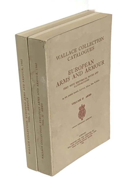 Wallace Collection Catalogues (Two Volumes): European Arms and Armour, Text with Historical Notes and Illustrations - VOLUME I: ARMOUR and VOLUME II: ARMS