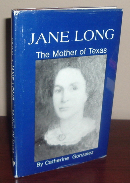 Jane Long : Mother of Texas