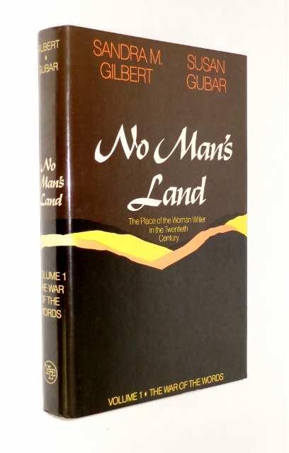 No Man's Land: The Place of the Woman Writer in the Twentieth Century: Volume 1: The War of the Words