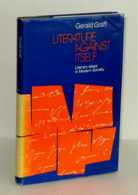 Literature Against Itself: Literary Ideas in Modern Society