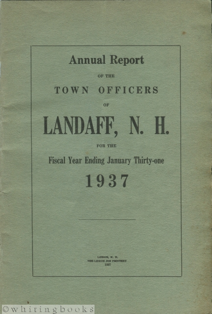Annual Report of the Town Officers of Landaff, N.H. for the Fiscal Year Ending January Thirty-one 1937