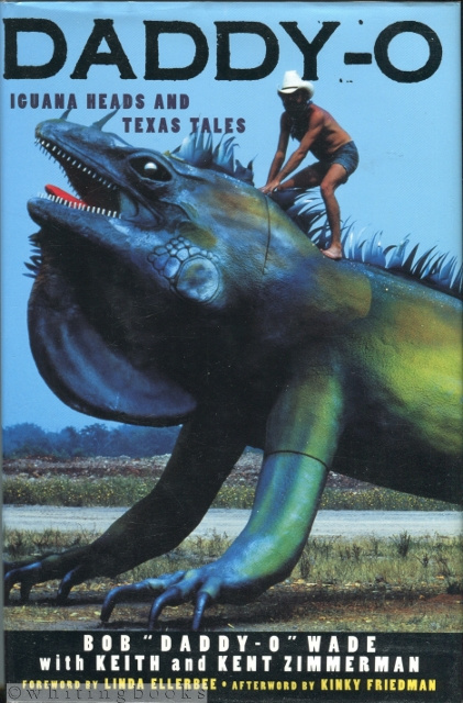 Daddy-O: Iguana Heads and Texas Tales