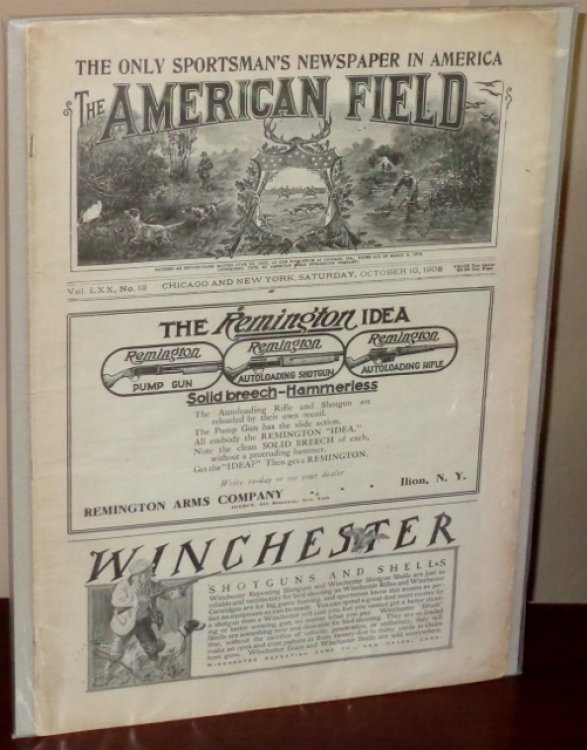 The American Field Sportsman's Newspaper, October 10,1908, Vol. LXX, No. 15