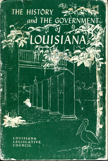 The History and the Government of Louisiana (Research Study No. 17)