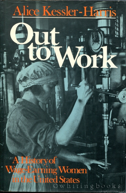 Out to Work: A History of Wage-Earning Women in the United States