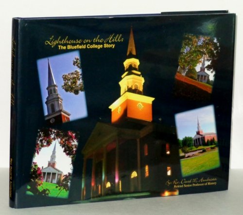 Lighthouse on the Hill: The Bluefield College Story