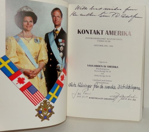 Kontakt Amerika: Svenskamerikanskt Kulturutbyte under 100 ar Historik 1896-1996