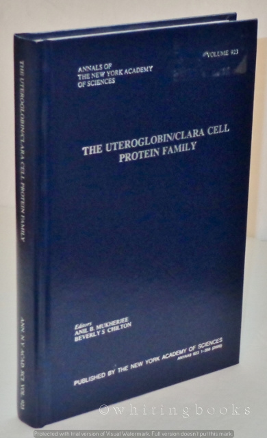 Uteroglobin/Clara Cell Protein Family (Annals of the New York Academy of Sciences, Volume 923)