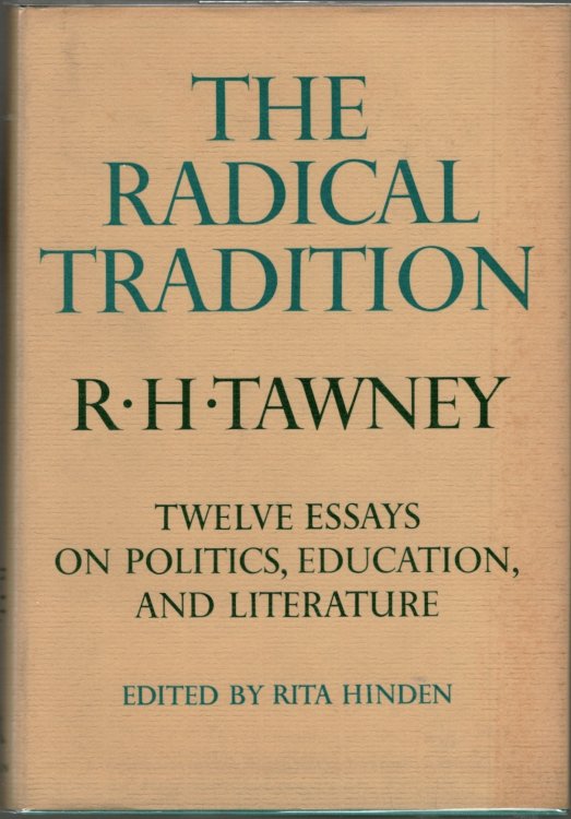 The Radical Tradition: Twelve Esssays on Politics, Education, and Literature
