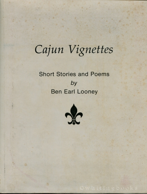 Cajun Vignettes: Short Stories and Poems