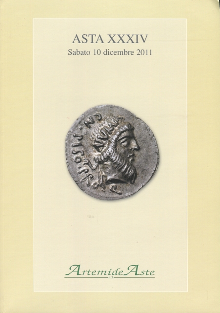 Artemide Aste Coin Auction Catalogue: Asta XXXIV Sabato 10 Dicembre 2011