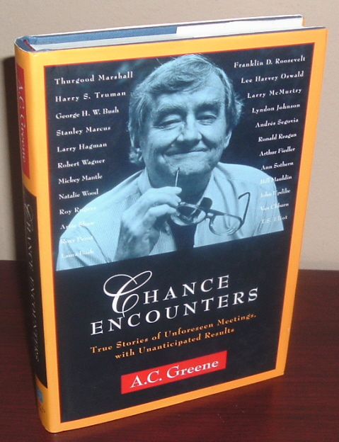 Chance Encounters: True Stories of Unforeseen Meetings, With Unanticipated Results