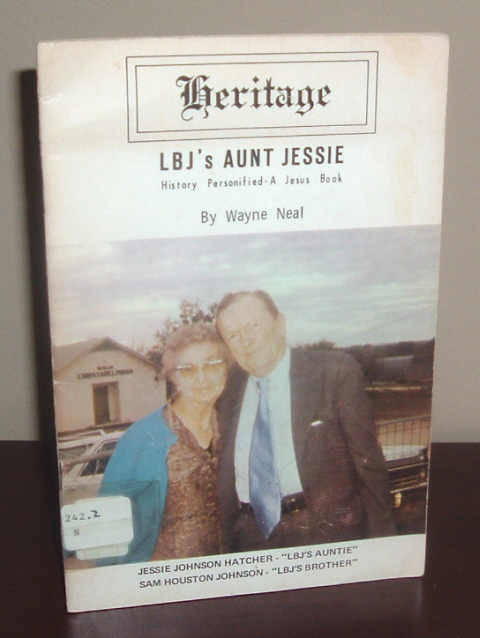 LBJ's Aunt Jessie: History Personified - A Jesus Book