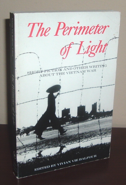 The Perimeter of Light: Short Fiction and Other Writing About the Vietnam War