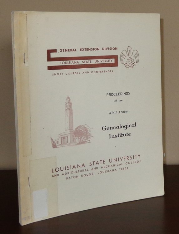 Image for Proceedings of the Ninth Annual Genealogical Institute Proceedings of the Ninth Annual Genealogical Institute