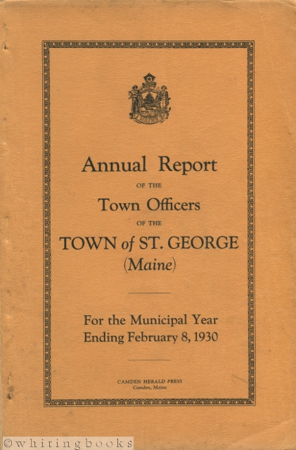 Annual Report of the Town Officers of the Town of St. George Maine for the Municipal Year Ending February 8, 1930
