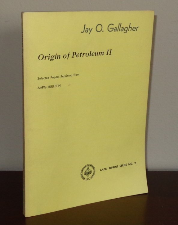 Origin of Petroleum II (AAPG Reprint Series No. 9)