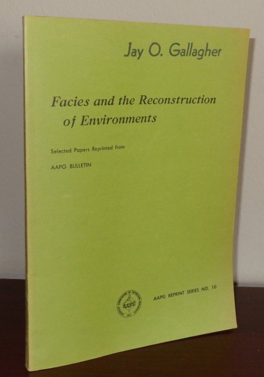 Facies and the Reconstruction of Environments (AAPG Reprint Series No. 10)