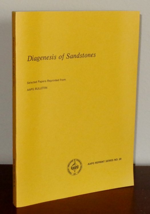 Diagenesis of Sandstones (AAPG Reprint Series No. 20)