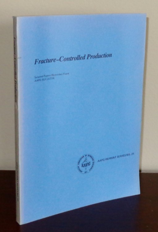 Fracture-Controlled Production (AAPG Reprint Series No. 21)