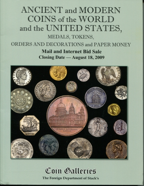 Ancient and Modern Coins of the World and the United States, Medals, Tokens, Orders and Decorations and Paper Money (Coin Galleries Auction Catalog)