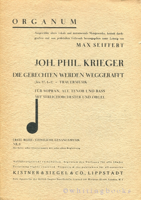 Die Gerechten Werden Weggerafft (Jes. 57, 1-2) - Trauermusik fr Sopran, Alt, Tenor, und Bass mit Streichorchester und Orgel. Organum, Erste Reihe: Geistliche Gesangsmusik Nr. 16