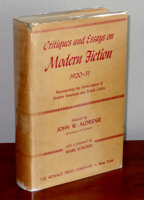 Critiques and Essays on Modern Fiction 1920-51, Representing the Achievement of Modern American and British Critics