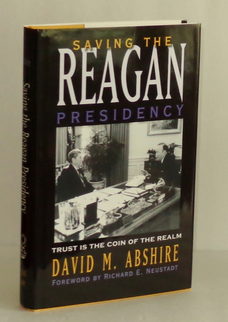 Saving The Reagan Presidency: Trust Is The Coin Of The Realm