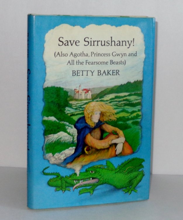 Save Sirrushany! Also Agotha, Princess Gwyn, and All the Fearsome Beasts