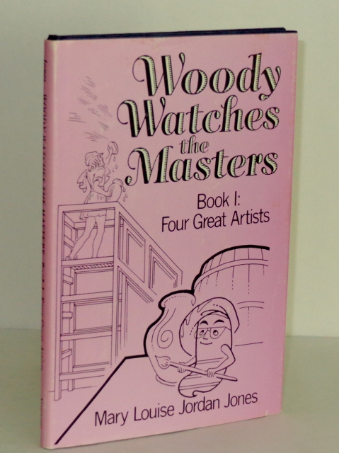 Woody Watches the Masters, Book I: Four Great Artists
