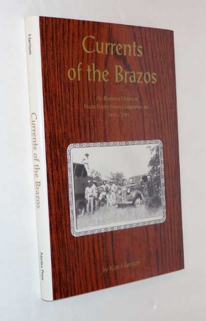 Currents of the Brazos: An Illustrated History of Brazos Electric Power Cooperative, Inc., 1941-1991