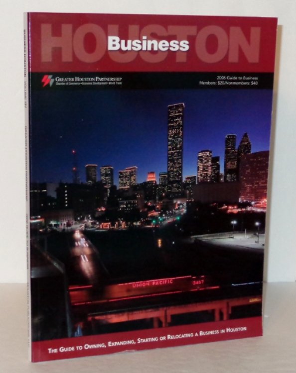 Houston Business: 2006 Guide to Business, Vol. XIV