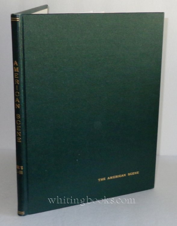 The American Scene: A Quarterly Devoted to American History and Art, Volumes 1-3 (1958-1960), Complete and Bound Together