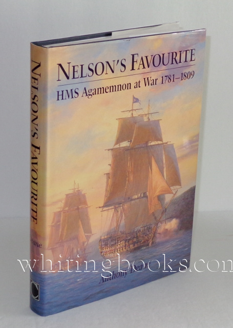 Nelson's Favourite: HMS Agamemnon at War, 1781-1809