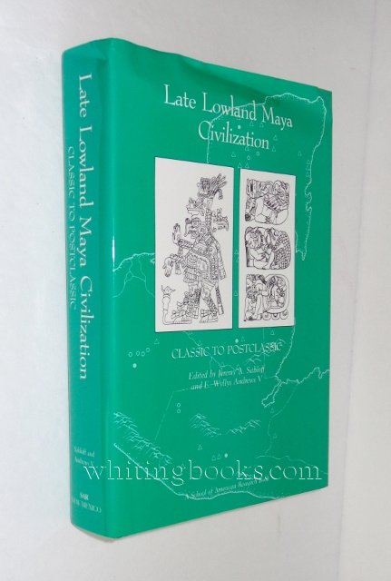 Late Lowland Maya Civilization: Classic to Postclassic